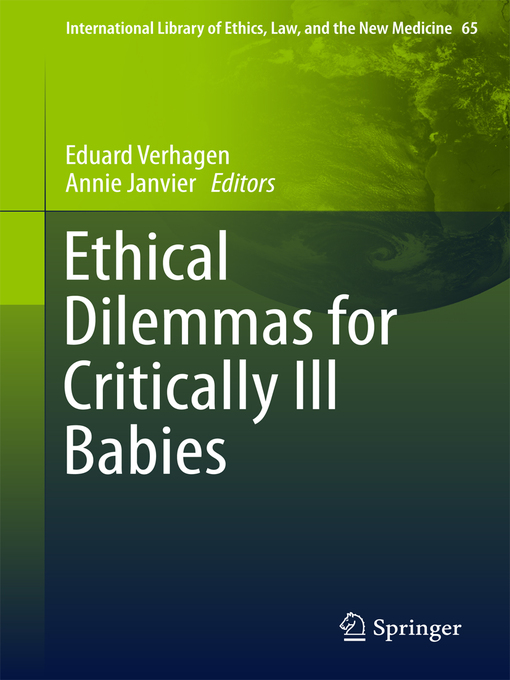 Title details for Ethical Dilemmas for Critically Ill Babies by Eduard Verhagen - Available